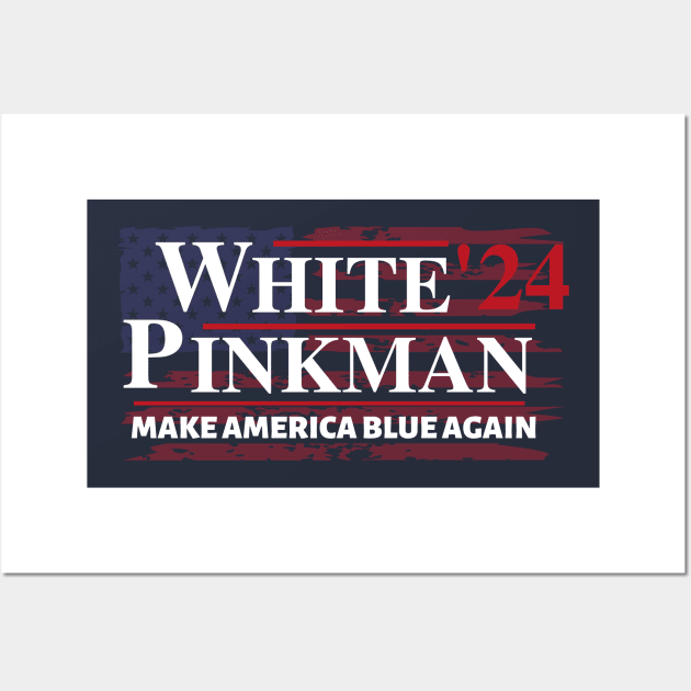 White Pinkman Breaking Bad Presidential ticket 2024 Wall Art by Teessential